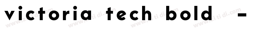 victoria tech bold字体字体转换